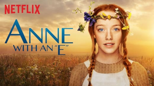 Why You Should Watch 'Anne With An E
